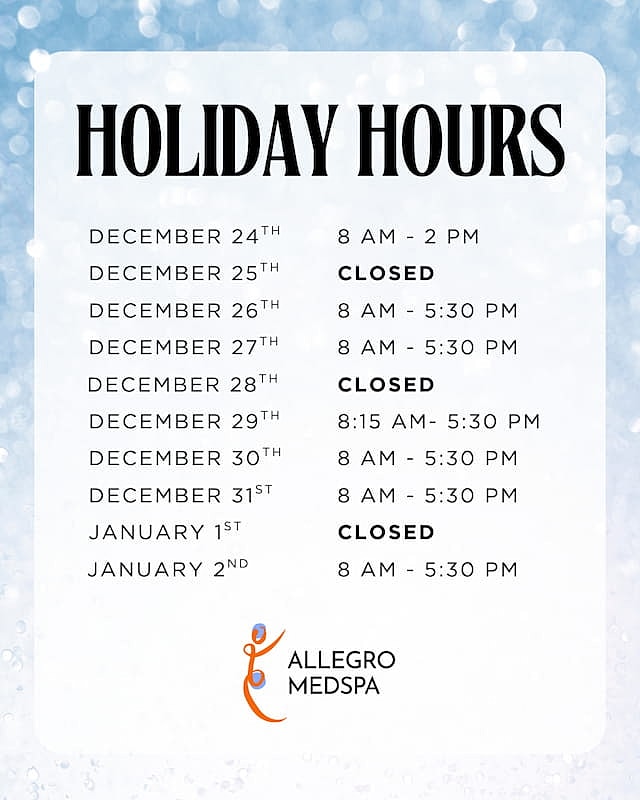 Holiday hours for Allegro Medspa 